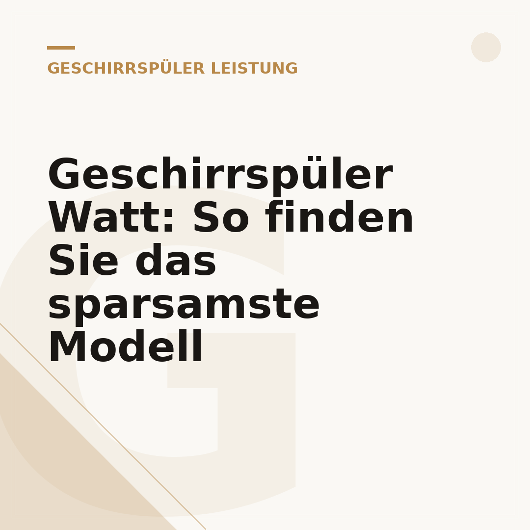 Geschirrspüler Watt: So finden Sie das sparsamste Modell