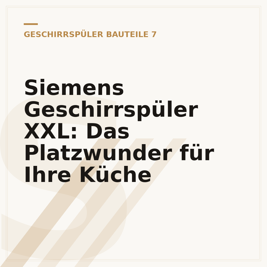 Siemens Geschirrspüler XXL: Das Platzwunder für Ihre Küche
