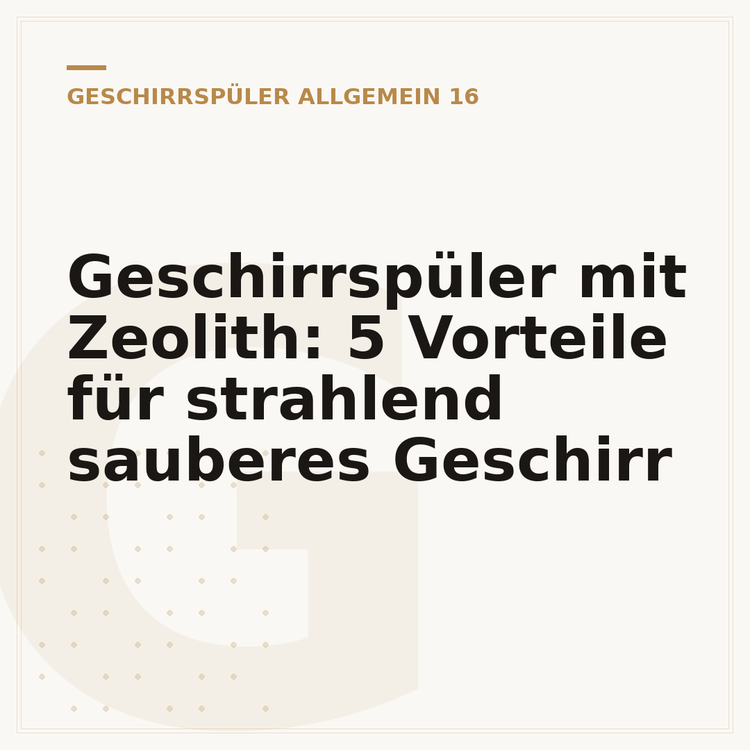 Geschirrspüler mit Zeolith: 5 Vorteile für strahlend sauberes Geschirr
