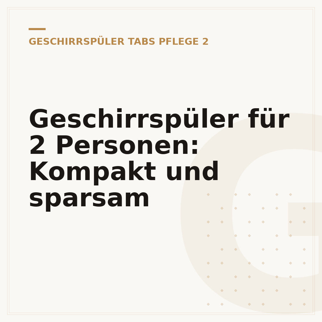 Geschirrspüler für 2 Personen: Kompakt und sparsam