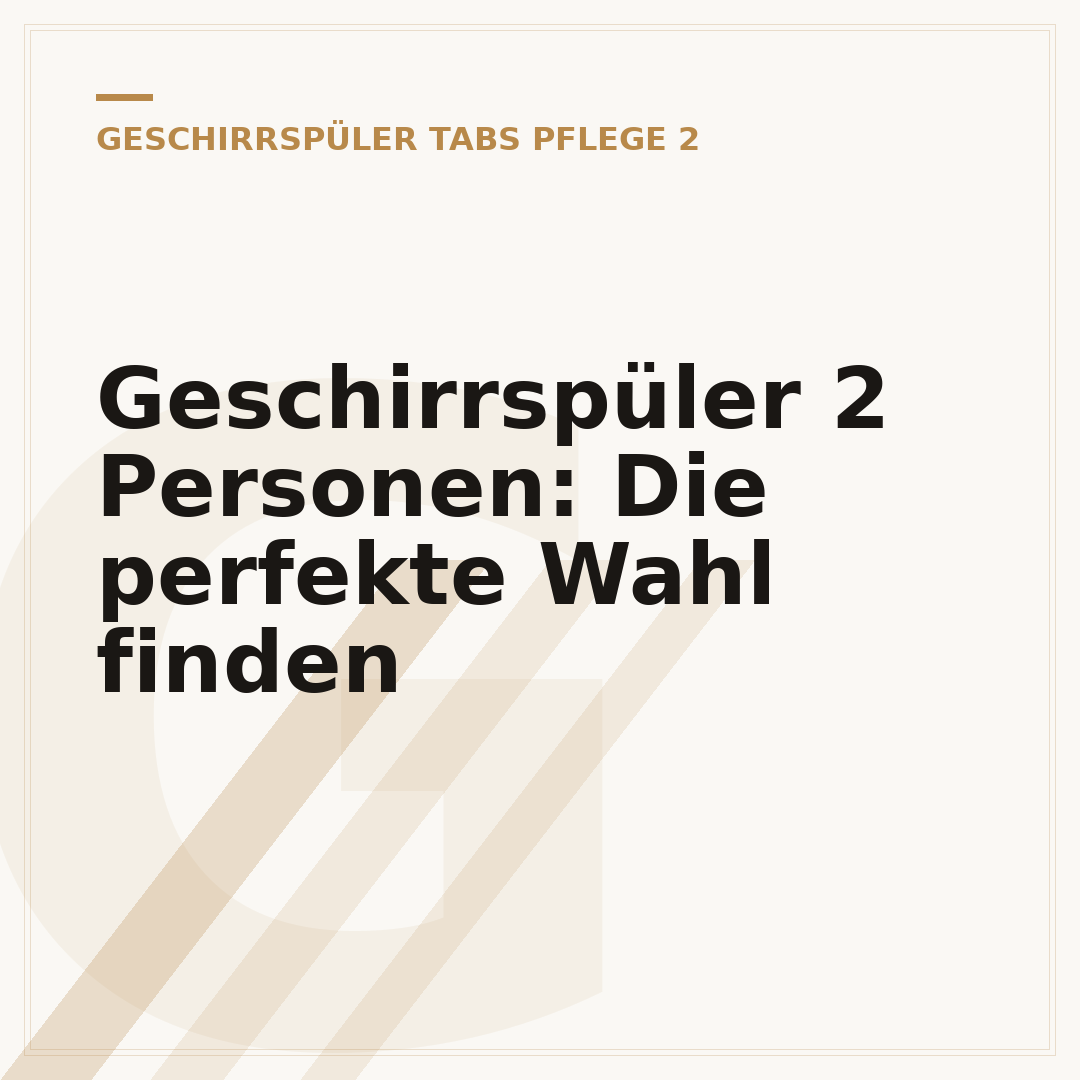 Geschirrspüler 2 Personen: Die perfekte Wahl finden