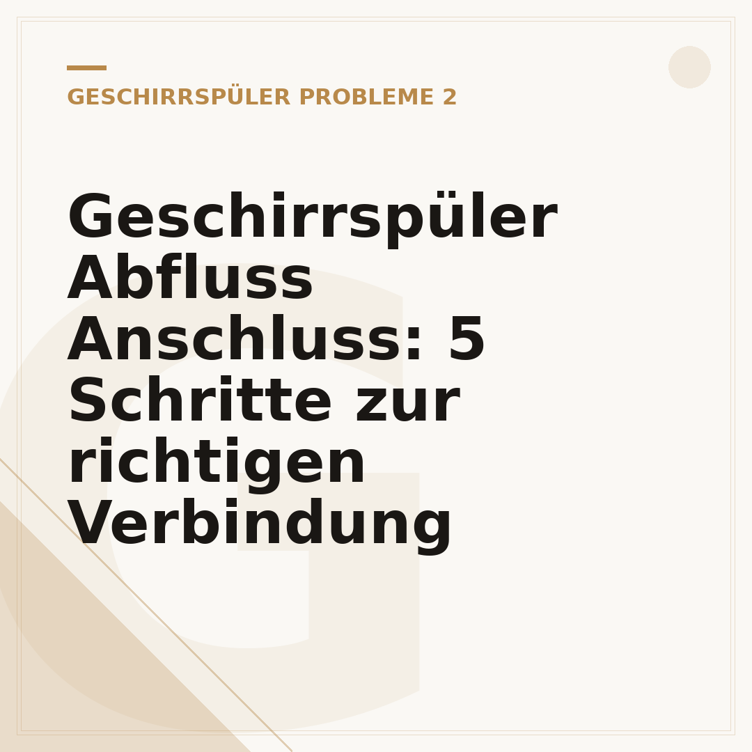 Geschirrspüler Abfluss Anschluss: 5 Schritte zur richtigen Verbindung
