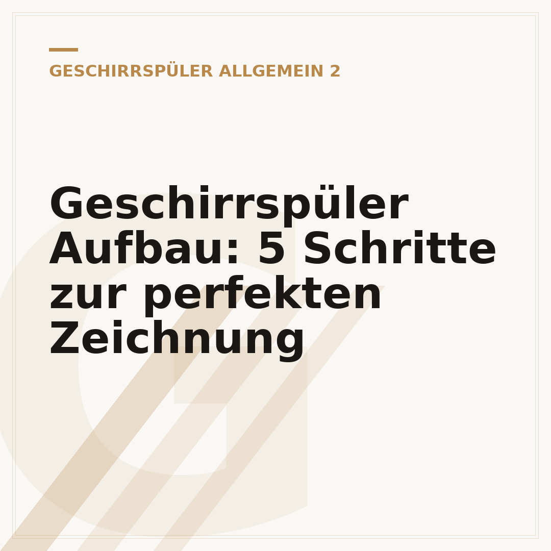 Geschirrspüler Aufbau: 5 Schritte zur perfekten Zeichnung