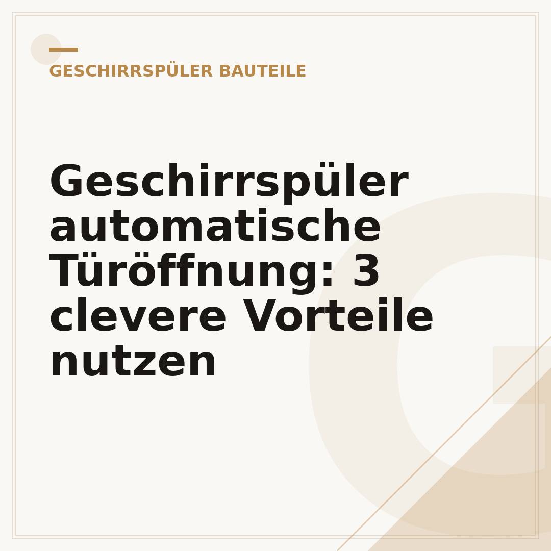 Geschirrspüler automatische Türöffnung: 3 clevere Vorteile nutzen
