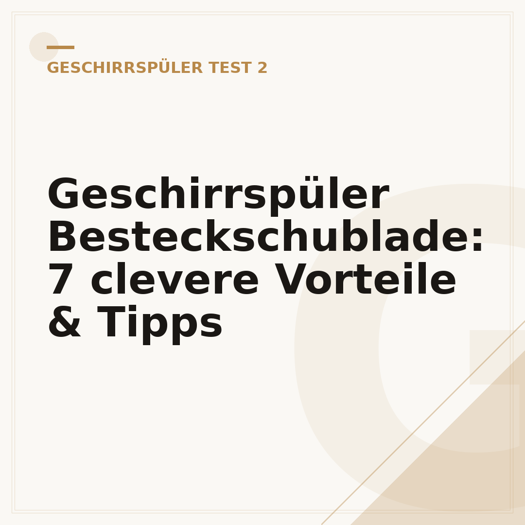 Geschirrspüler Besteckschublade: 7 clevere Vorteile & Tipps