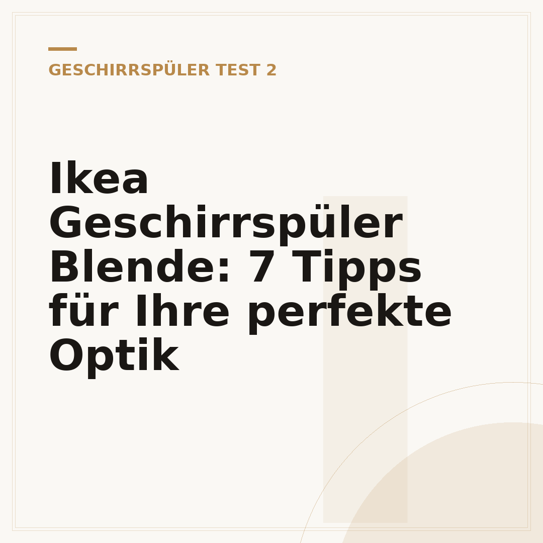 Ikea Geschirrspüler Blende: 7 Tipps für Ihre perfekte Optik