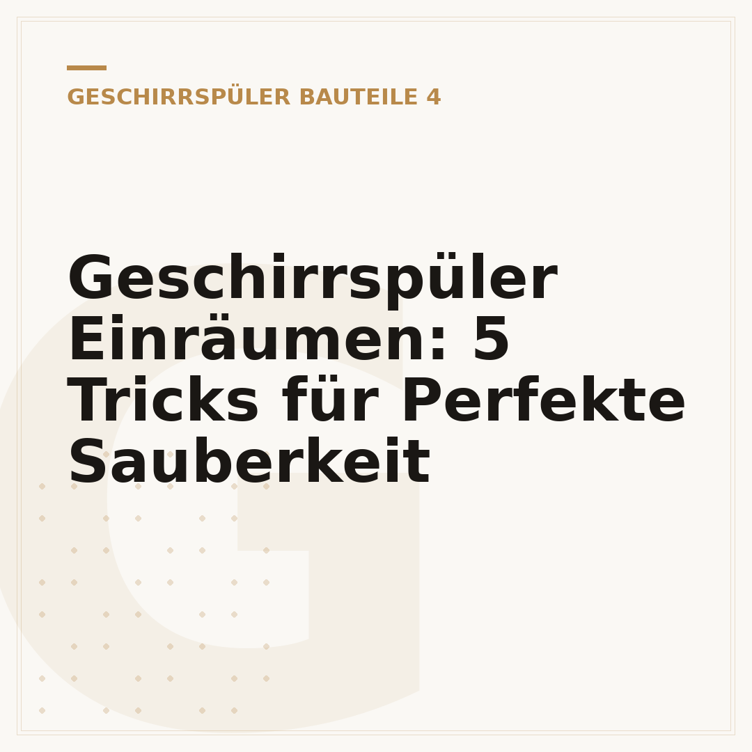 Geschirrspüler Einräumen: 5 Tricks für Perfekte Sauberkeit