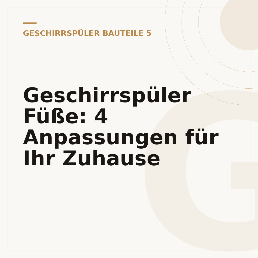 Geschirrspüler Füße: 4 Anpassungen für Ihr Zuhause