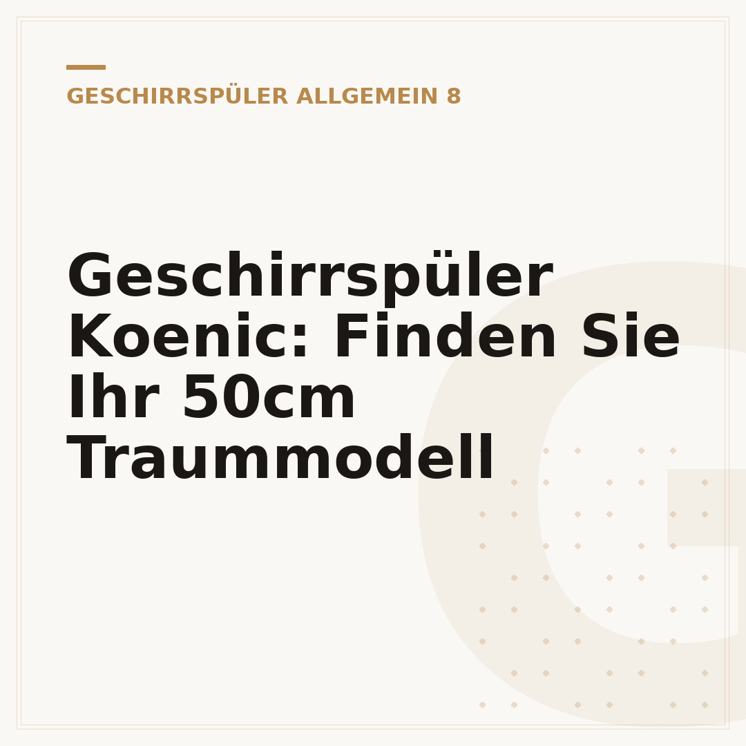 Geschirrspüler Koenic: Finden Sie Ihr 50cm Traummodell