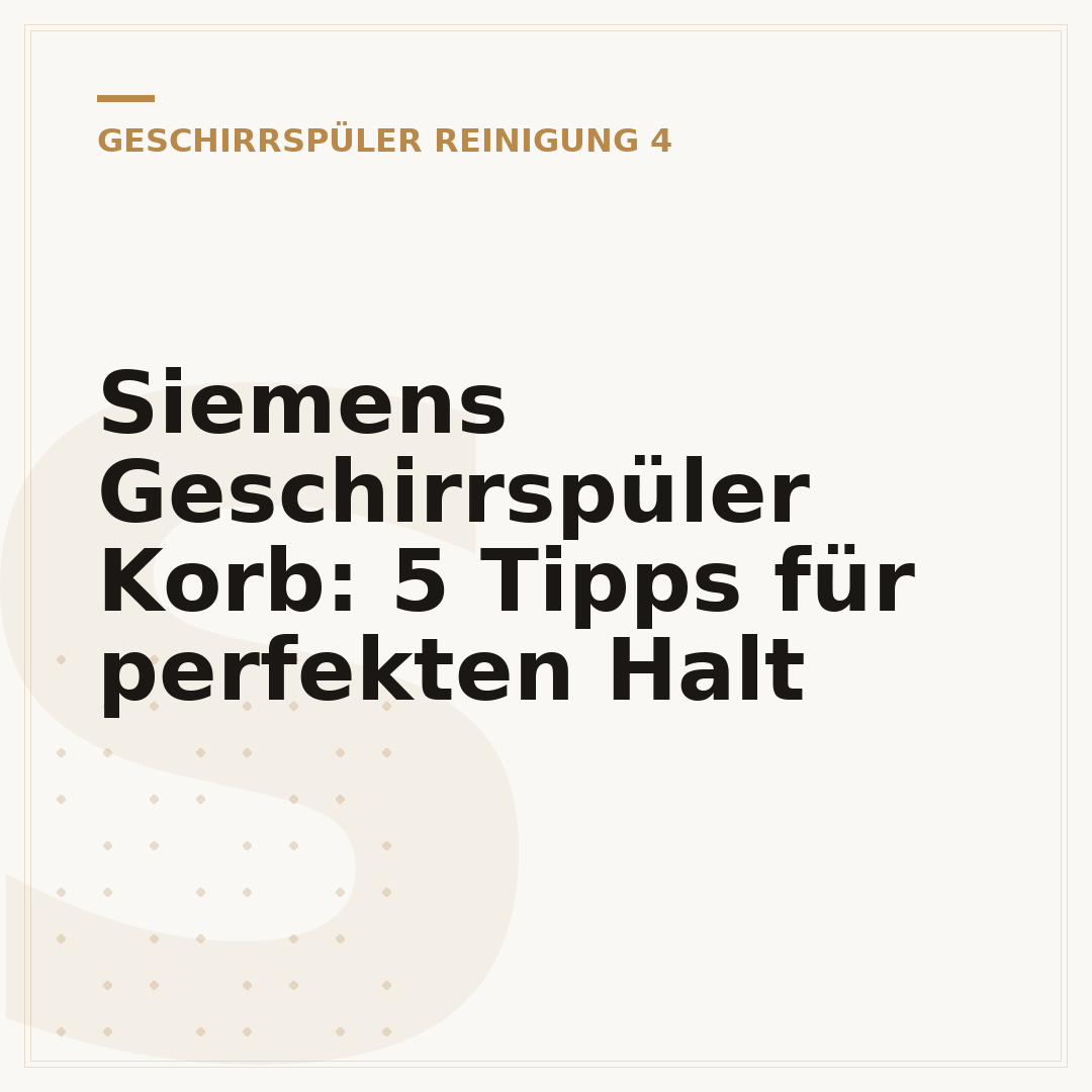 Siemens Geschirrspüler Korb: 5 Tipps für perfekten Halt