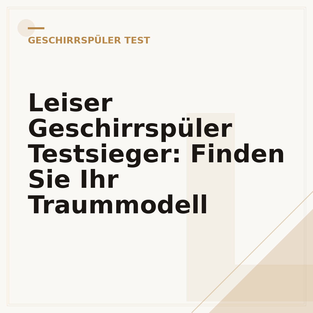 Leiser Geschirrspüler Testsieger: Finden Sie Ihr Traummodell