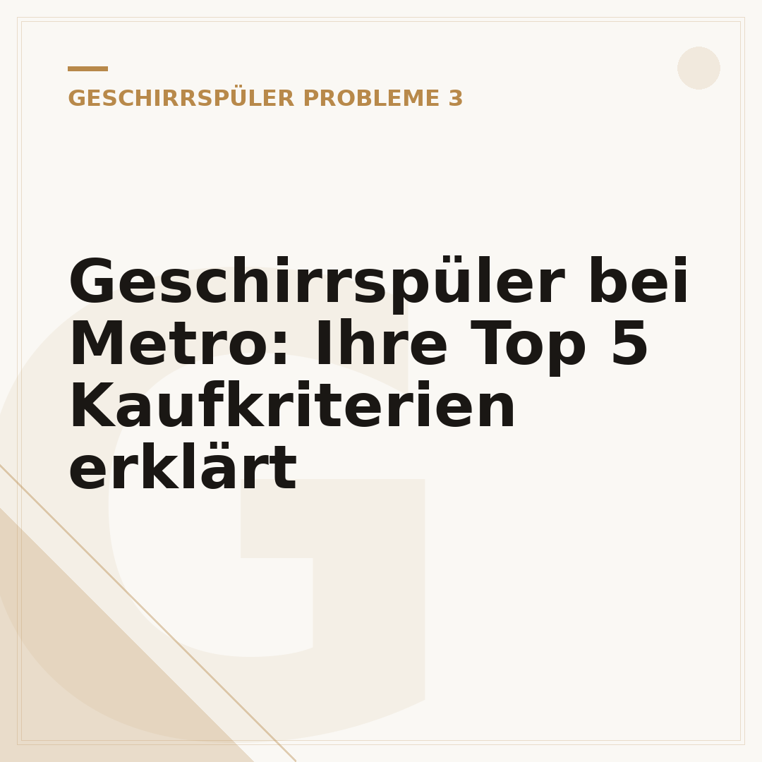 Geschirrspüler bei Metro: Ihre Top 5 Kaufkriterien erklärt