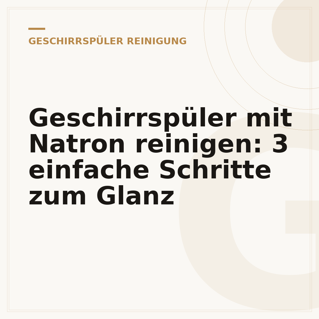 Geschirrspüler mit Natron reinigen: 3 einfache Schritte zum Glanz