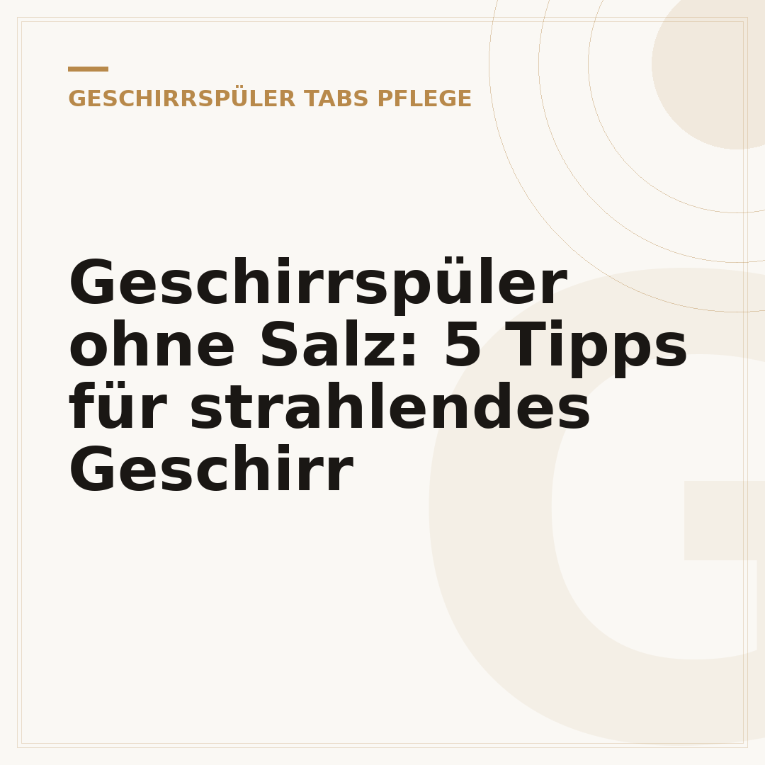Geschirrspüler ohne Salz: 5 Tipps für strahlendes Geschirr