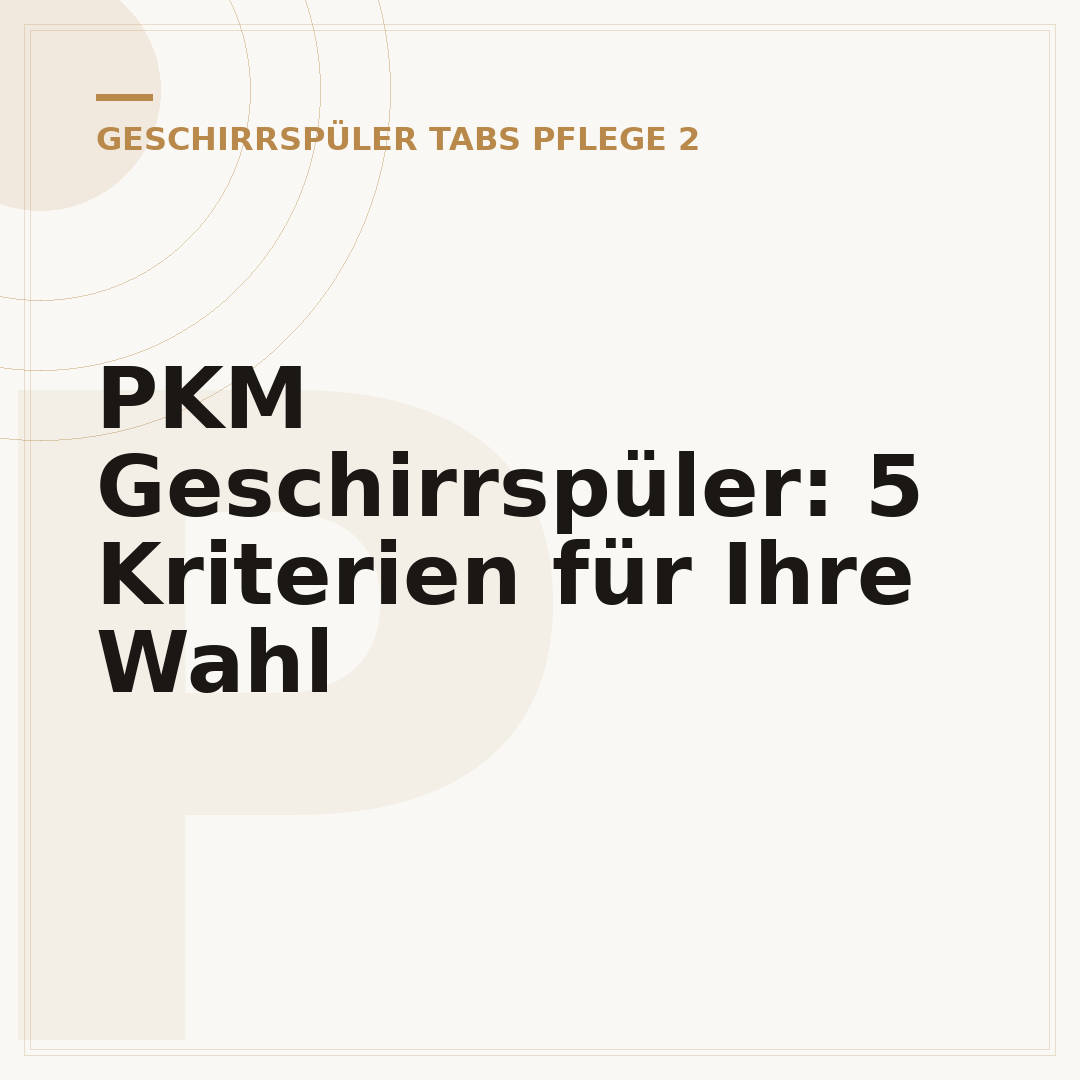 PKM Geschirrspüler: 5 Kriterien für Ihre Wahl