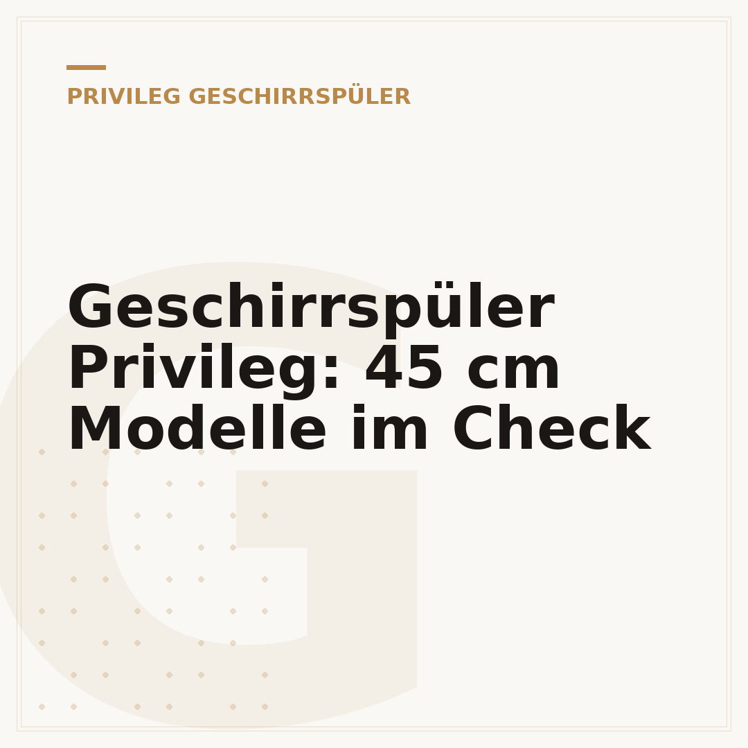 Geschirrspüler Privileg: 45 cm Modelle im Check