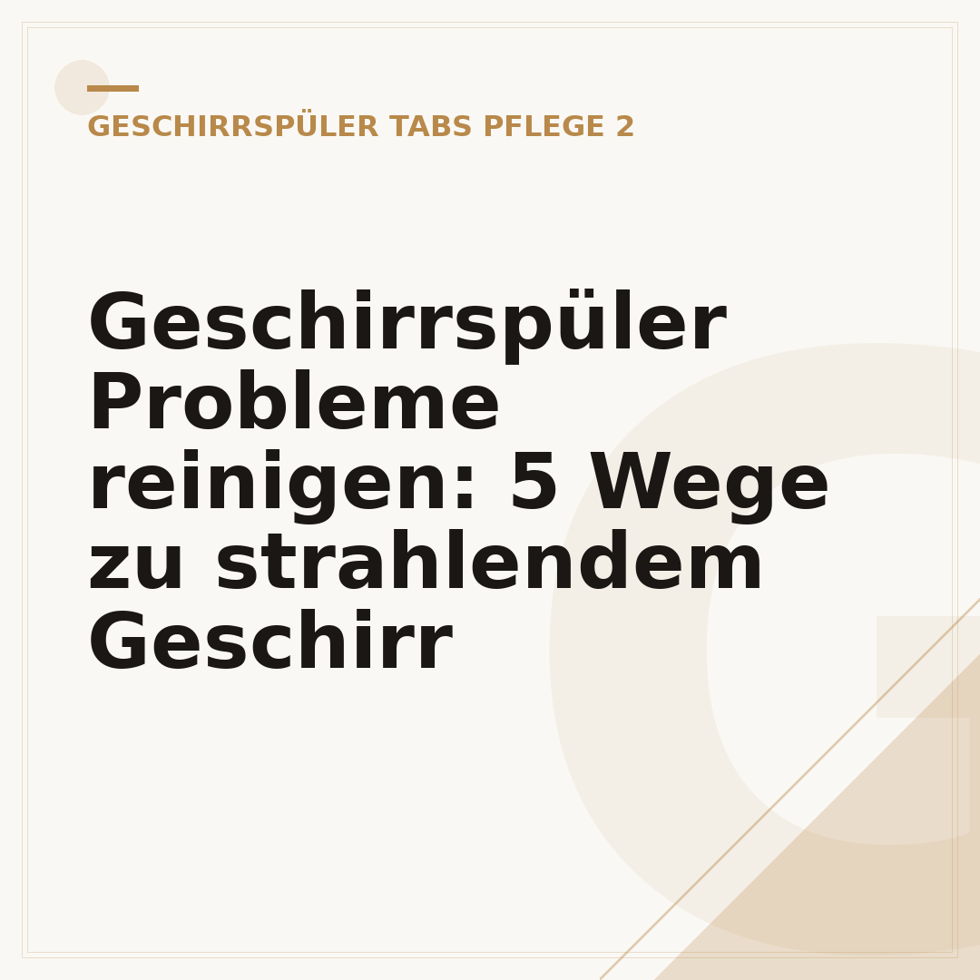 Geschirrspüler Probleme reinigen: 5 Wege zu strahlendem Geschirr