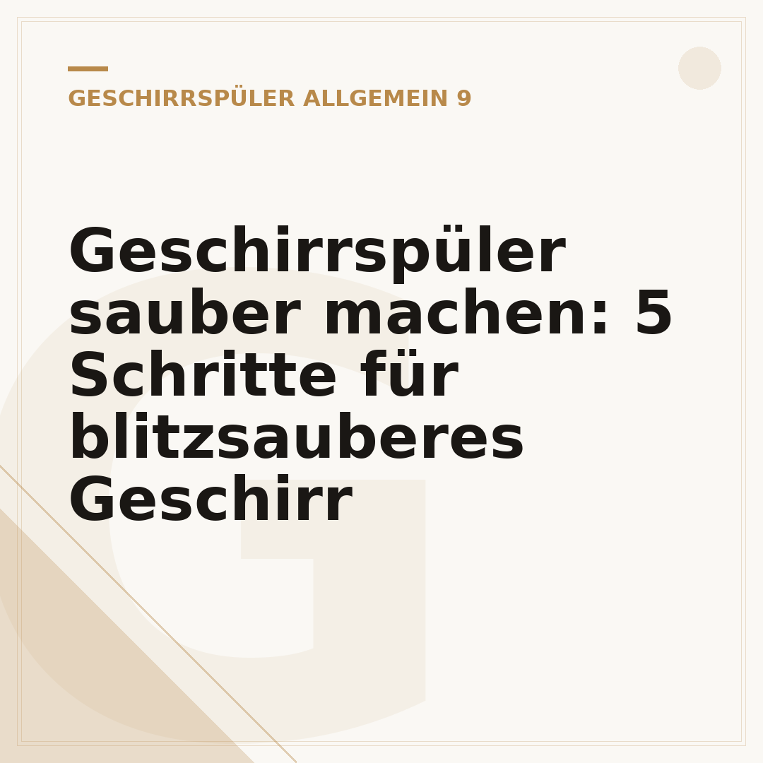 Geschirrspüler sauber machen: 5 Schritte für blitzsauberes Geschirr