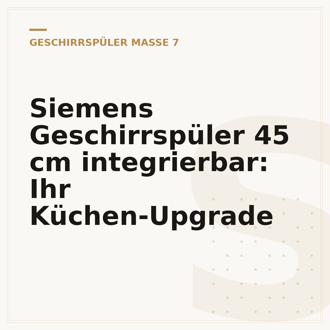 Siemens Geschirrspüler 45 cm integrierbar: Ihr Küchen-Upgrade