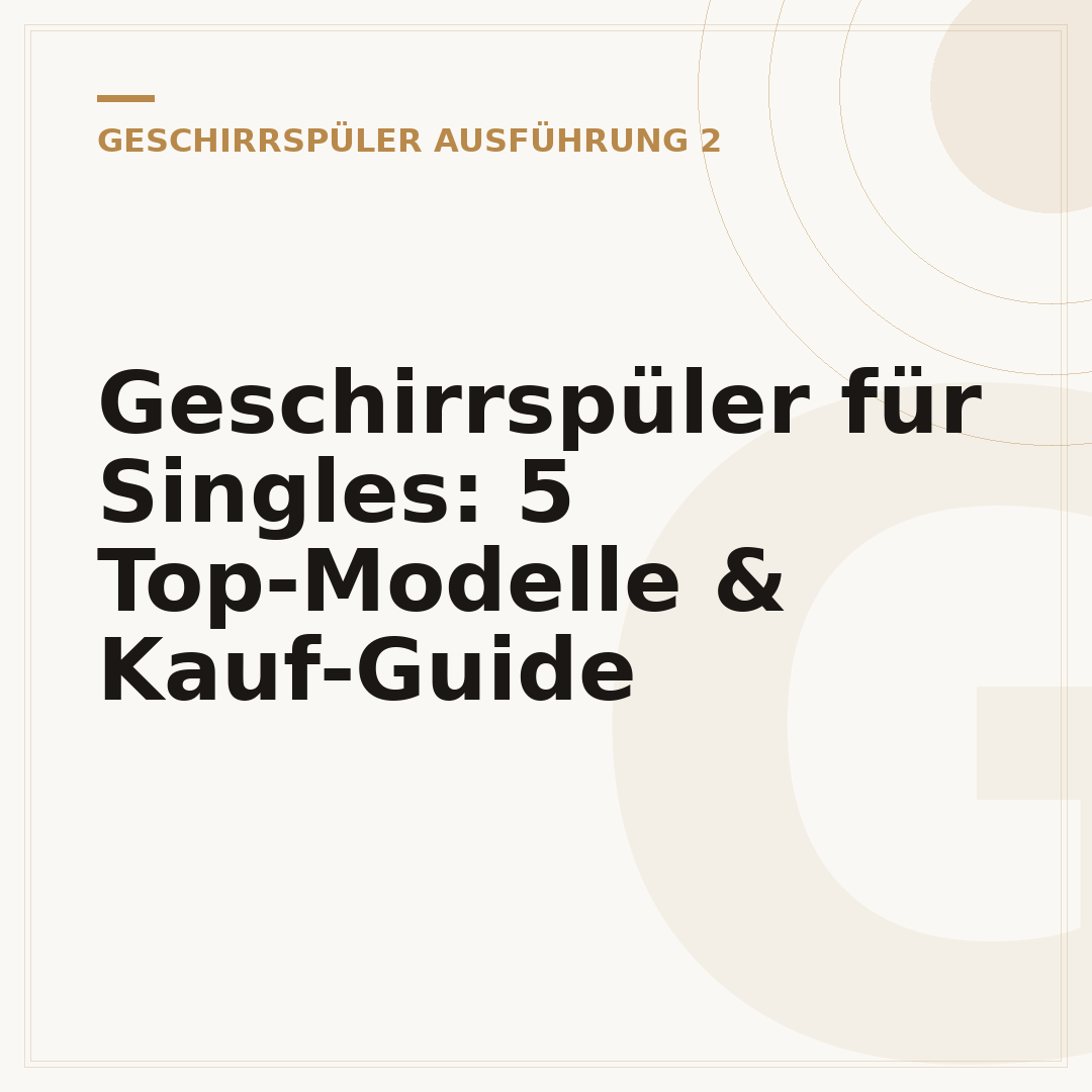 Geschirrspüler für Singles: 5 Top-Modelle & Kauf-Guide