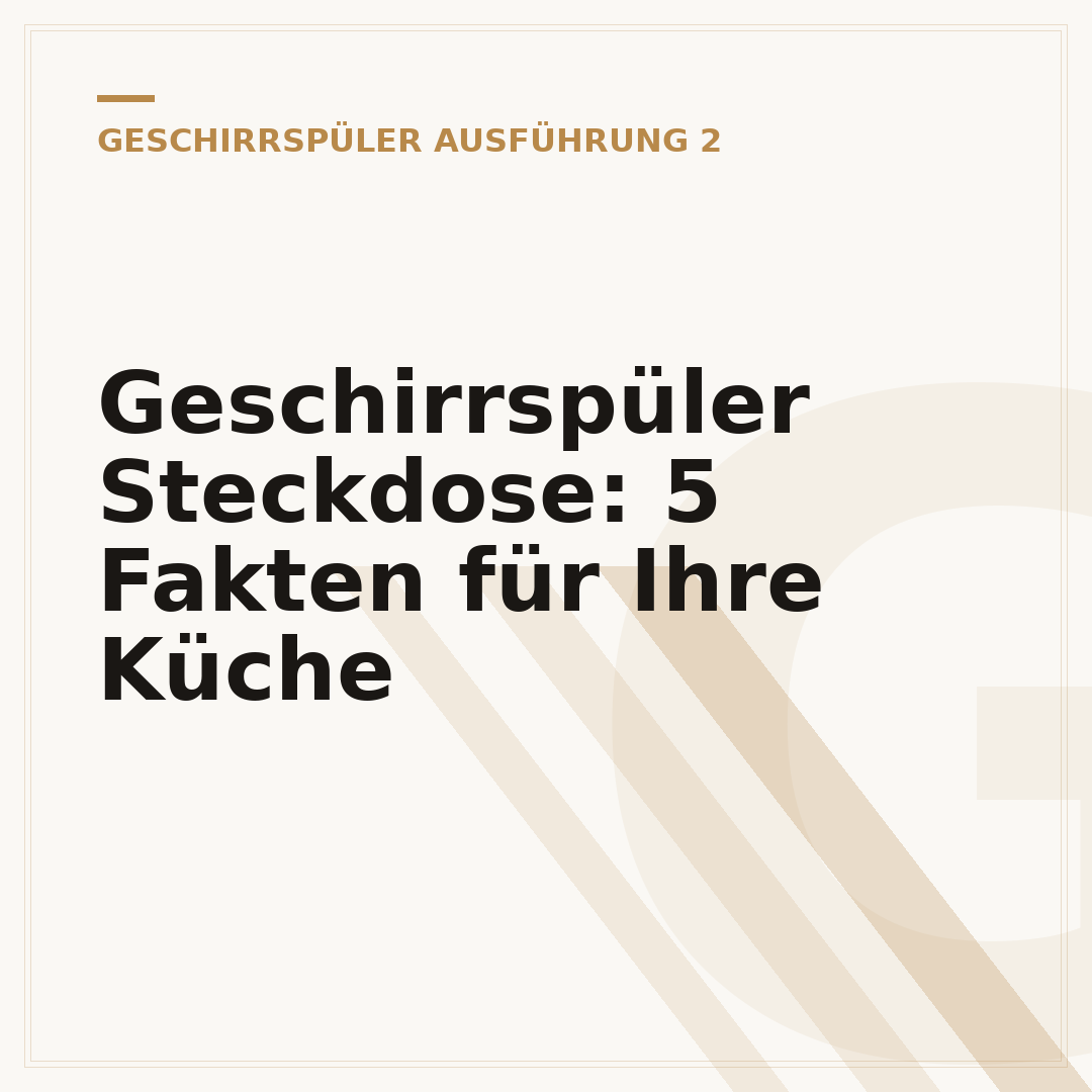 Geschirrspüler Steckdose: 5 Fakten für Ihre Küche