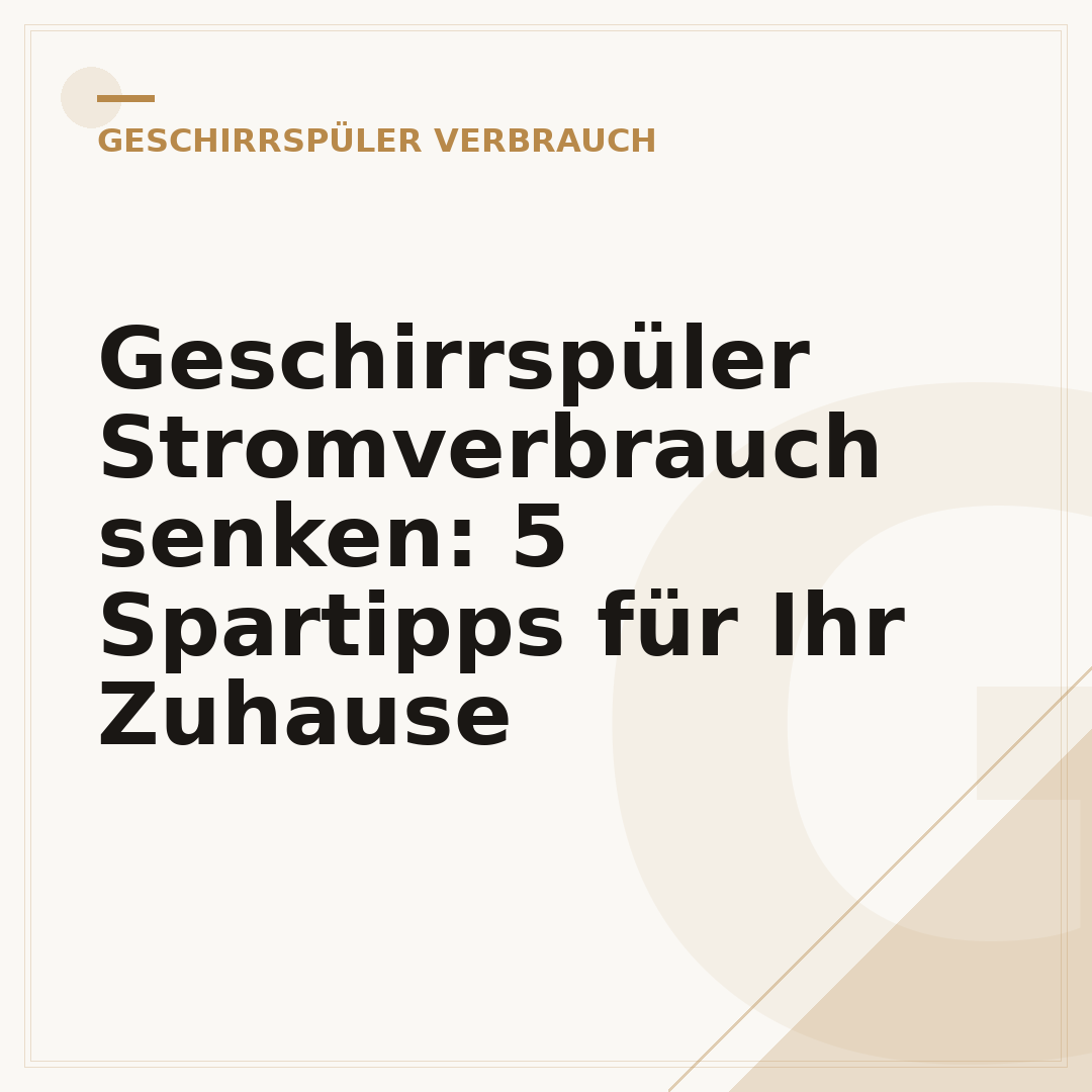 Geschirrspüler Stromverbrauch senken: 5 Spartipps für Ihr Zuhause