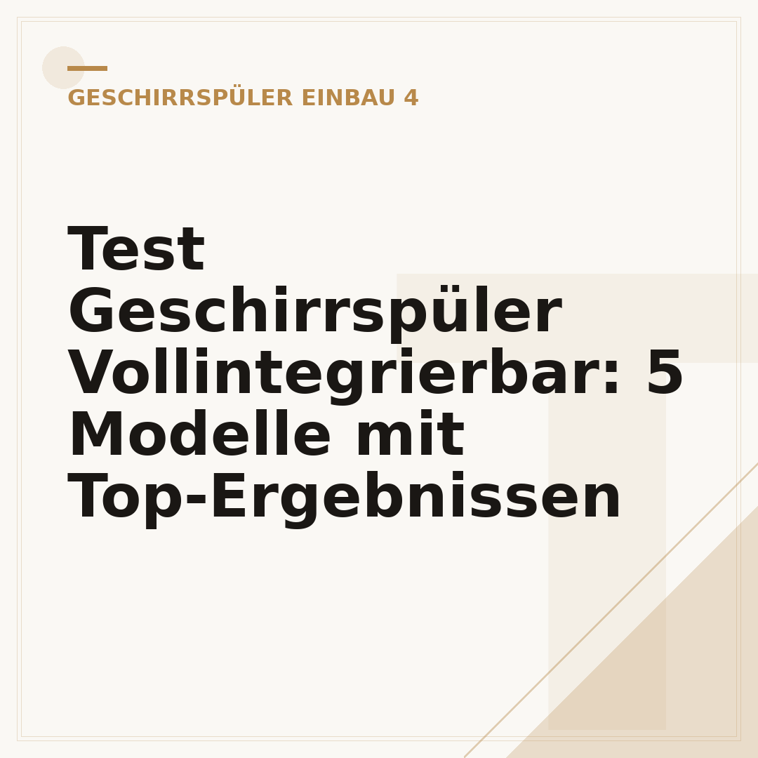 Test Geschirrspüler Vollintegrierbar: 5 Modelle mit Top-Ergebnissen