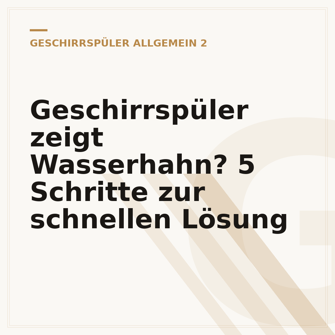 Geschirrspüler zeigt Wasserhahn? 5 Schritte zur schnellen Lösung