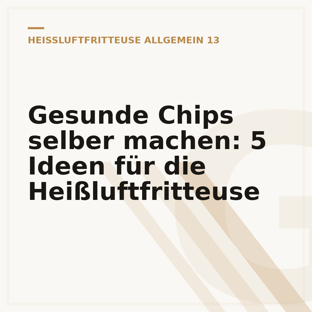 Gesunde Chips selber machen: 5 Ideen für die Heißluftfritteuse