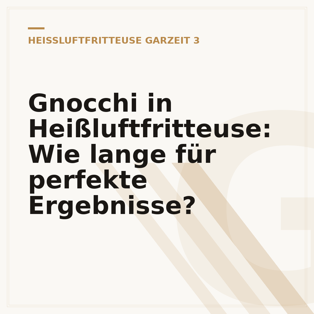 Gnocchi in Heißluftfritteuse: Wie lange für perfekte Ergebnisse?