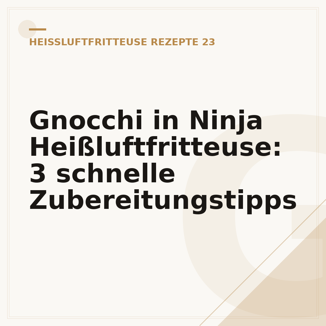 Gnocchi in Ninja Heißluftfritteuse: 3 schnelle Zubereitungstipps