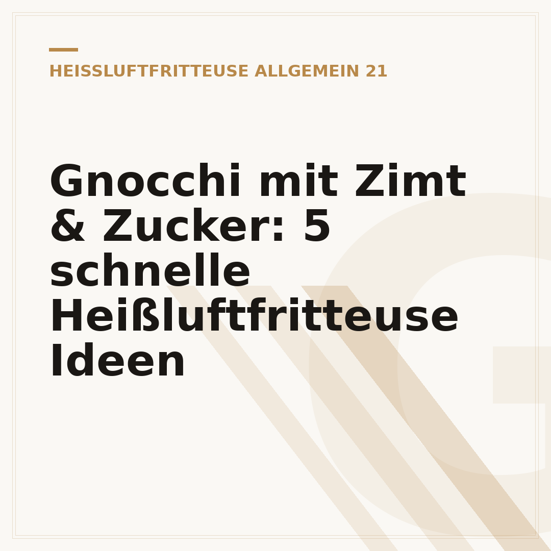 Gnocchi mit Zimt & Zucker: 5 schnelle Heißluftfritteuse Ideen