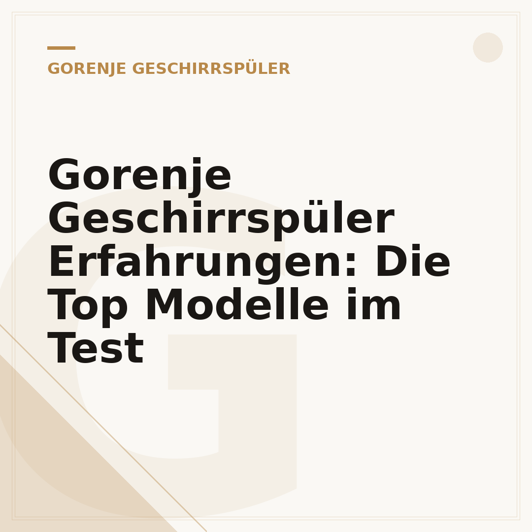 Gorenje Geschirrspüler Erfahrungen: Die Top Modelle im Test