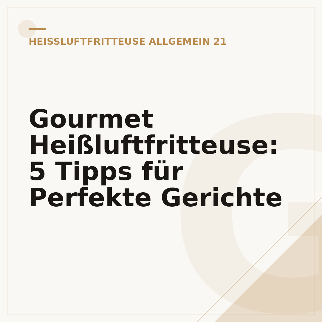 Gourmet Heißluftfritteuse: 5 Tipps für Perfekte Gerichte