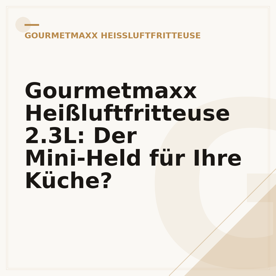Gourmetmaxx Heißluftfritteuse 2.3L: Der Mini-Held für Ihre Küche?