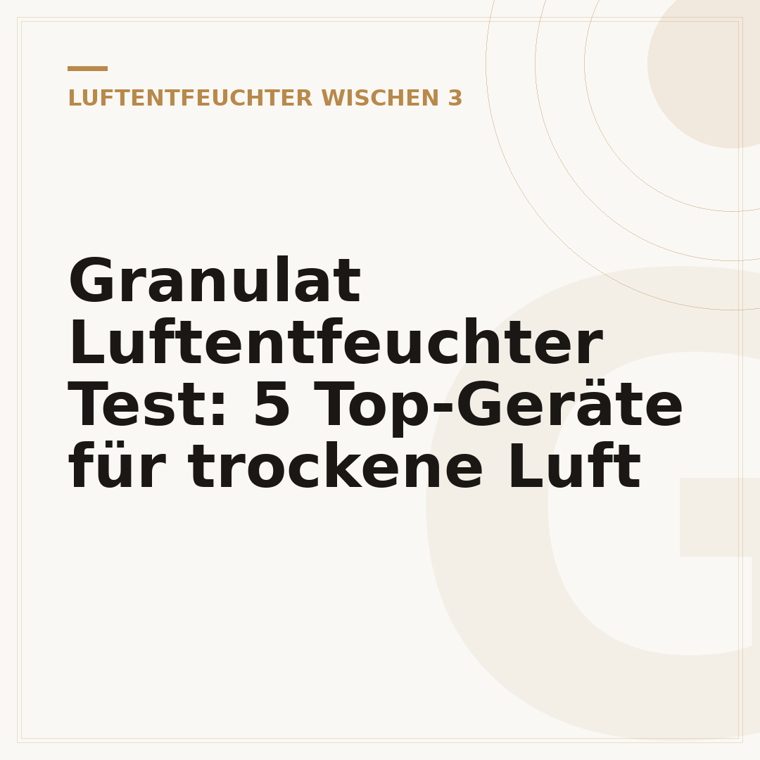 Granulat Luftentfeuchter Test: 5 Top-Geräte für trockene Luft