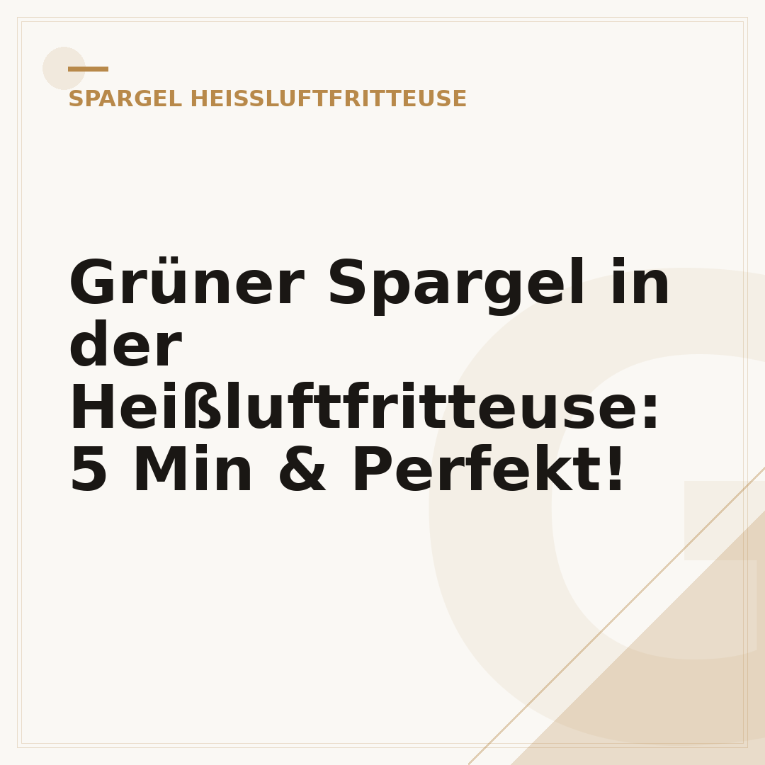 Grüner Spargel in der Heißluftfritteuse: 5 Min & Perfekt!