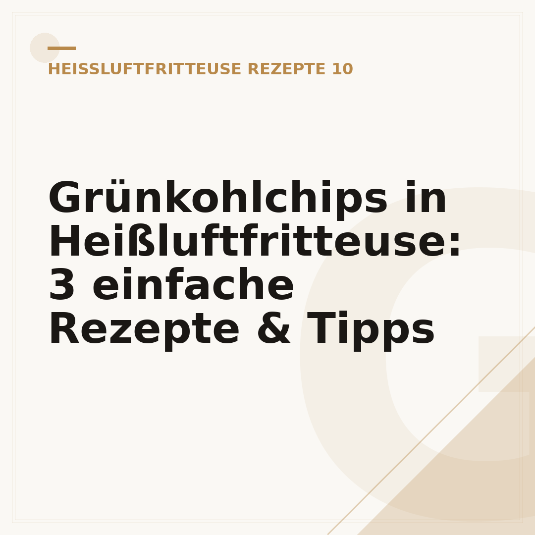 Grünkohlchips in Heißluftfritteuse: 3 einfache Rezepte & Tipps