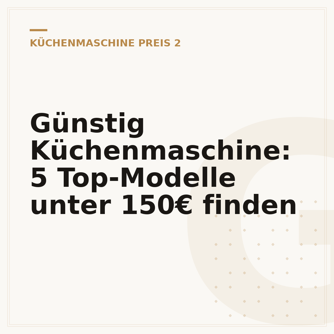 Günstig Küchenmaschine: 5 Top-Modelle unter 150€ finden