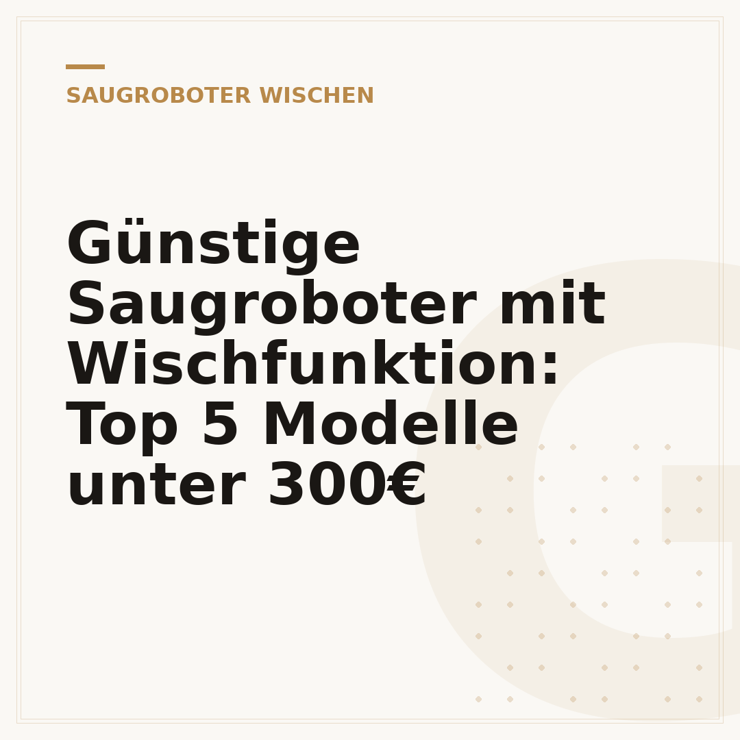 Günstige Saugroboter mit Wischfunktion: Top 5 Modelle unter 300€