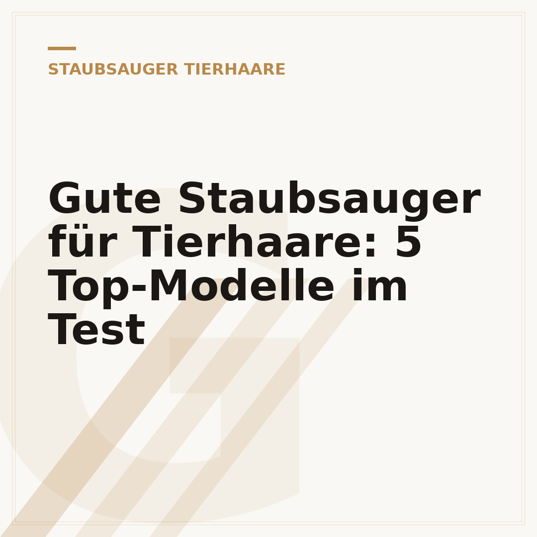 Gute Staubsauger für Tierhaare: 5 Top-Modelle im Test