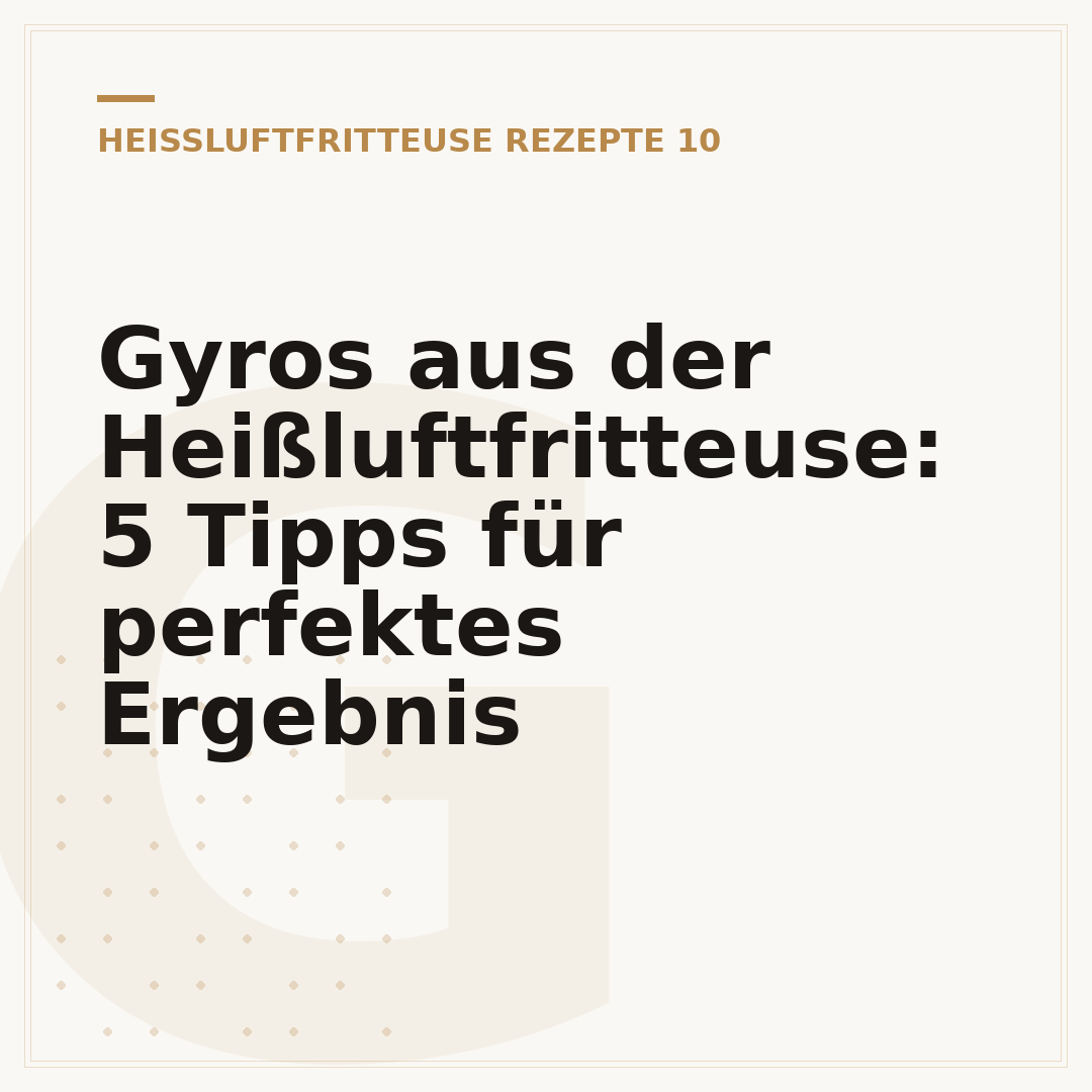 Gyros aus der Heißluftfritteuse: 5 Tipps für perfektes Ergebnis