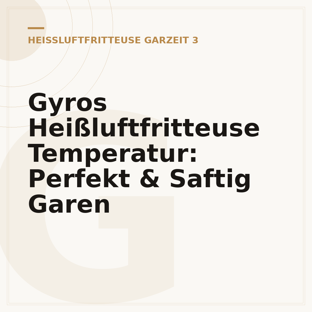 Gyros Heißluftfritteuse Temperatur: Perfekt & Saftig Garen