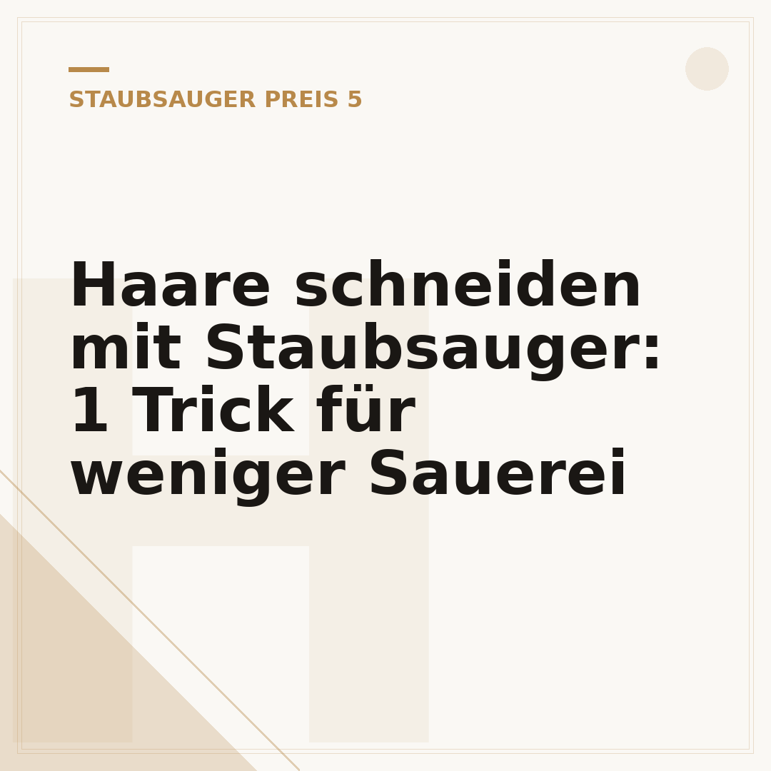 Haare schneiden mit Staubsauger: 1 Trick für weniger Sauerei