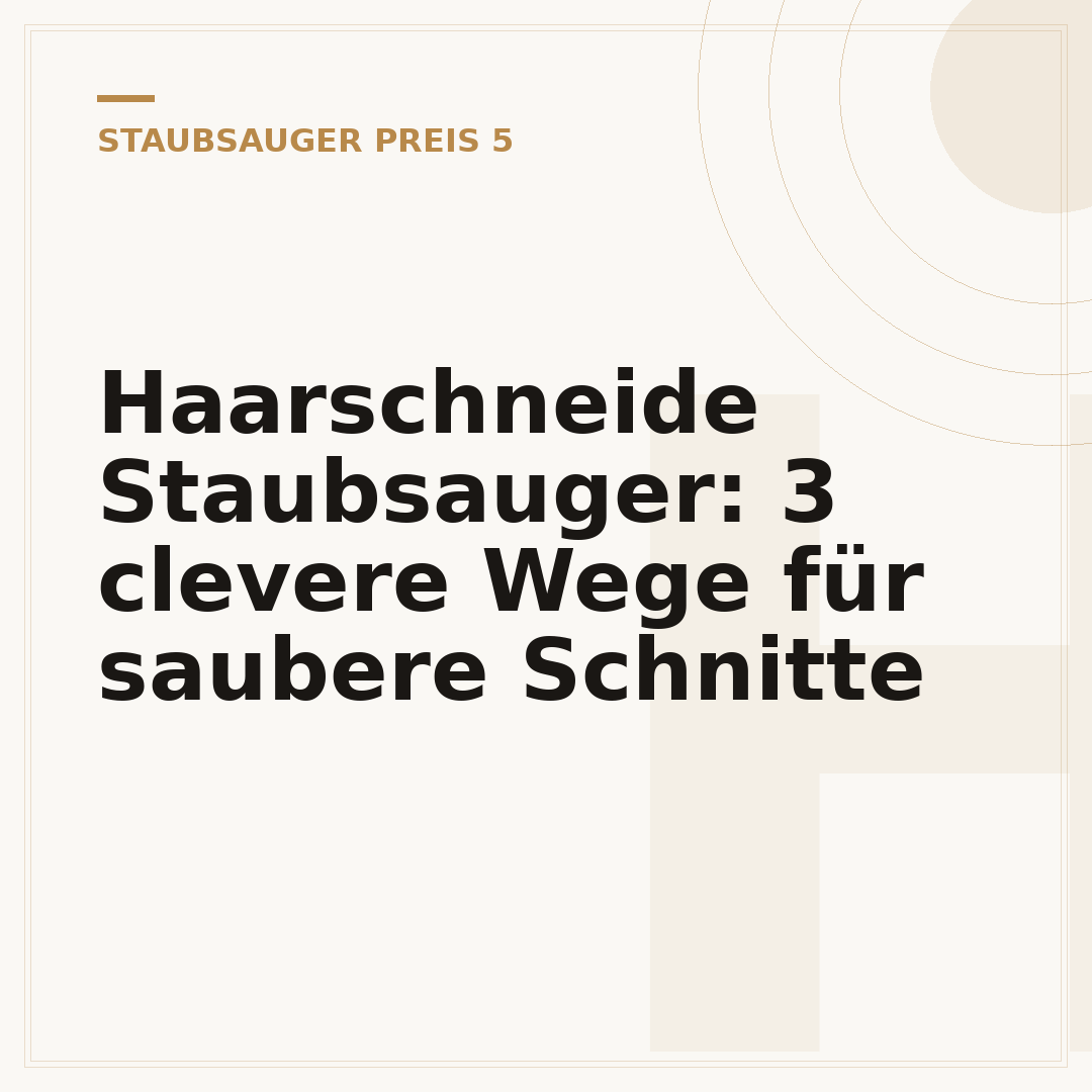 Haarschneide Staubsauger: 3 clevere Wege für saubere Schnitte