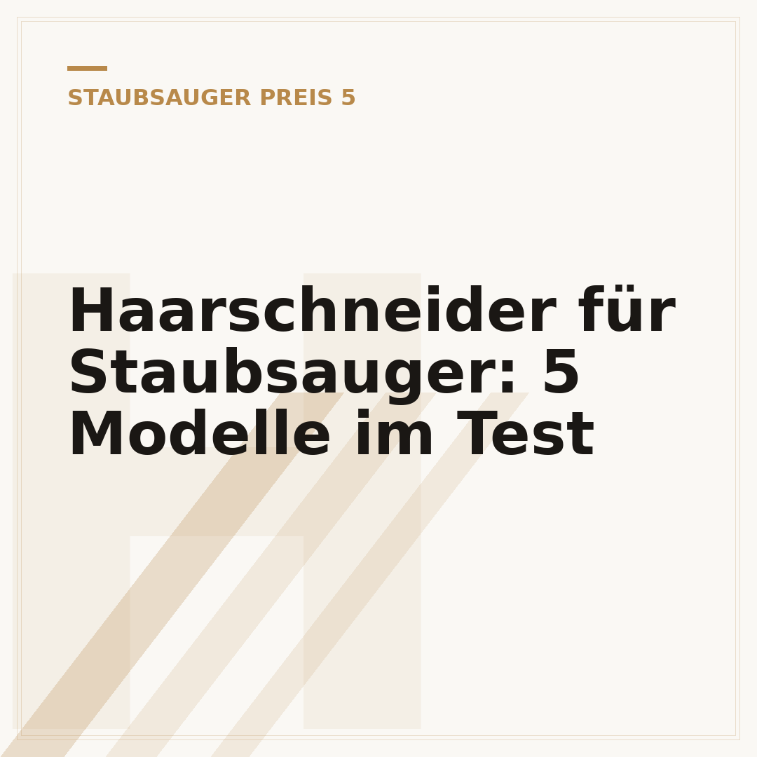Haarschneider für Staubsauger: 5 Modelle im Test
