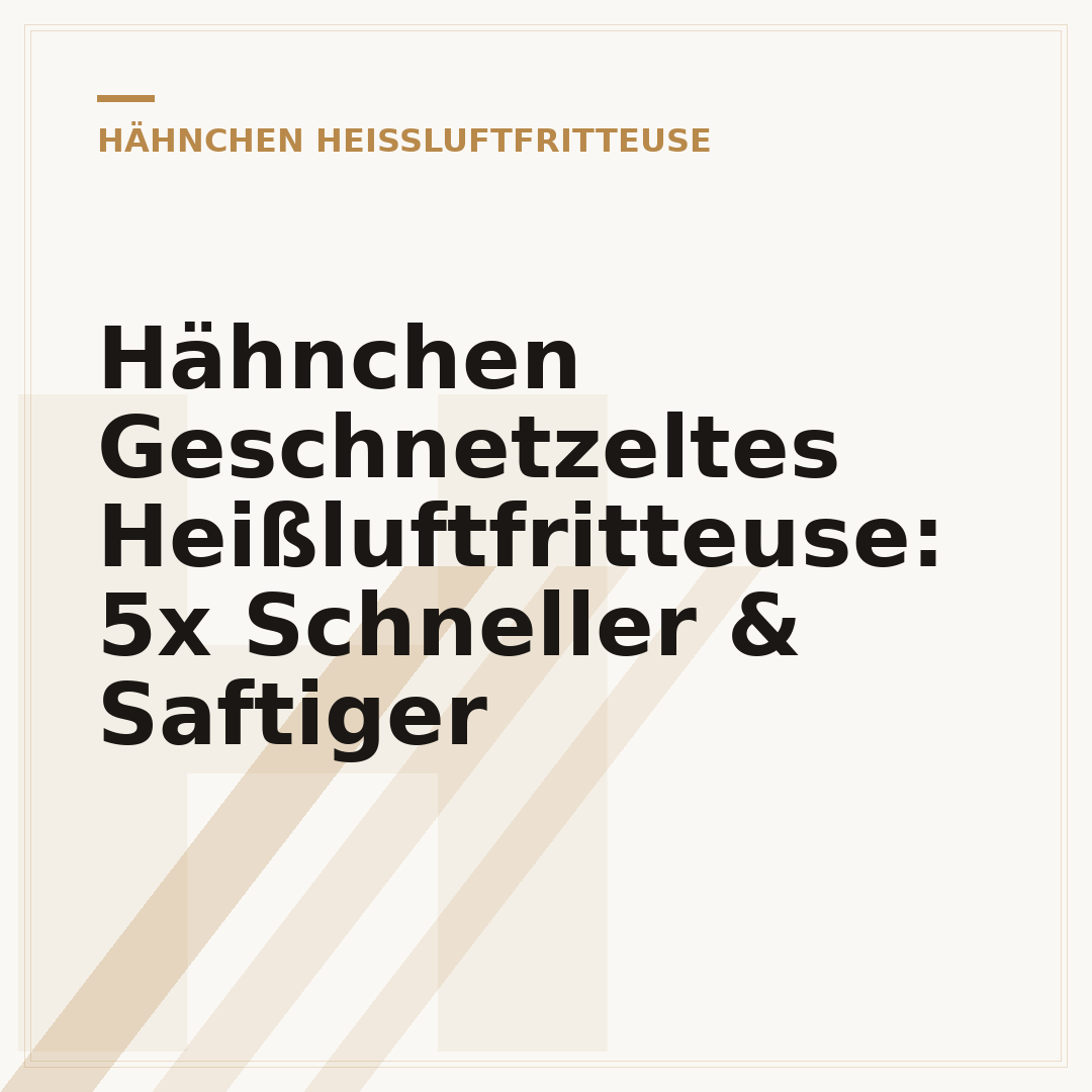 Hähnchen Geschnetzeltes Heißluftfritteuse: 5x Schneller & Saftiger