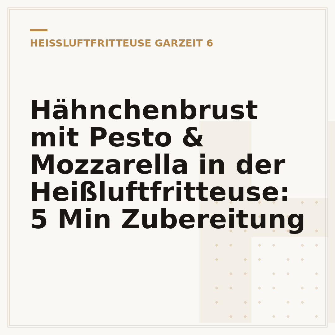 Hähnchenbrust mit Pesto & Mozzarella in der Heißluftfritteuse: 5 Min Zubereitung