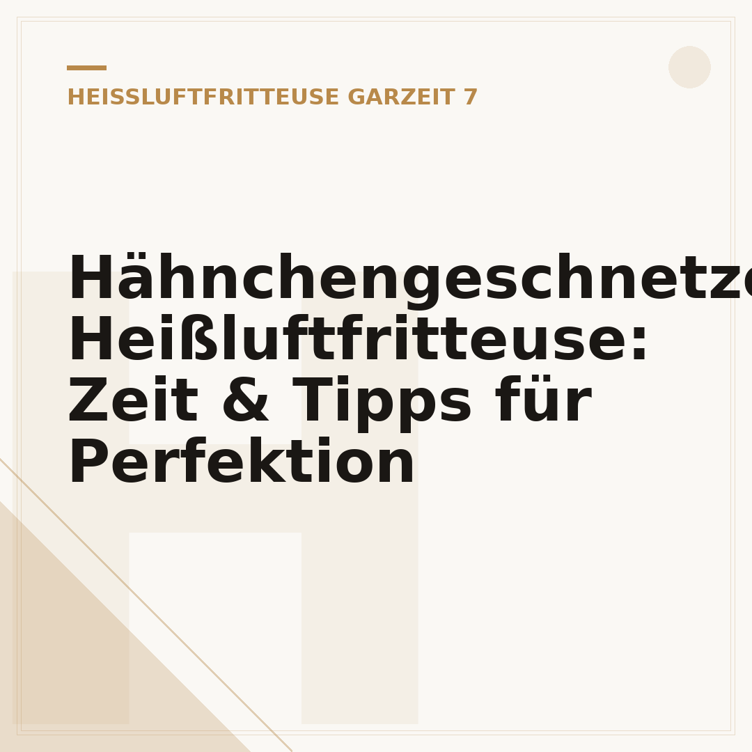 Hähnchengeschnetzeltes Heißluftfritteuse: Zeit & Tipps für Perfektion