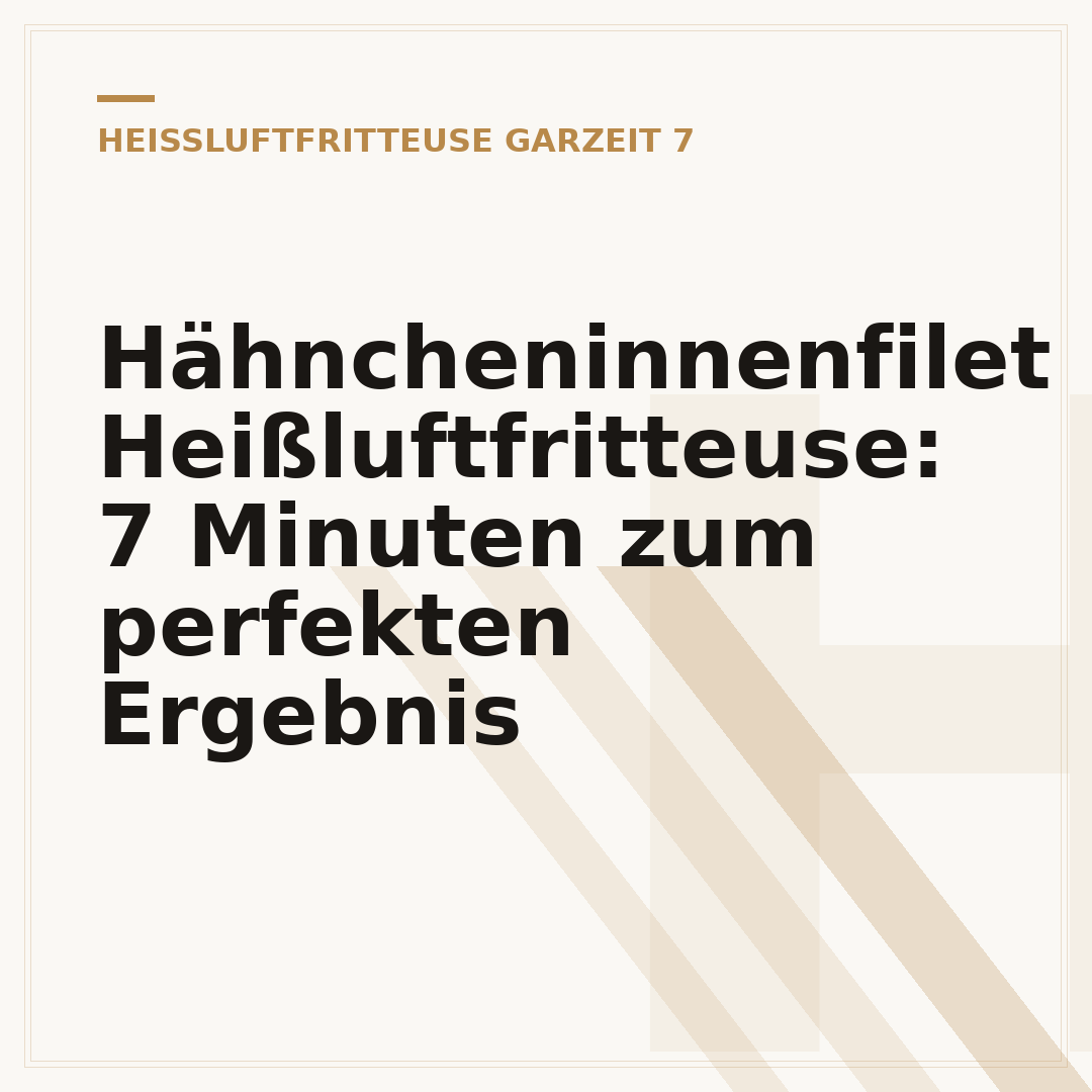 Hähncheninnenfilet Heißluftfritteuse: 7 Minuten zum perfekten Ergebnis